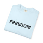FREEDOM T-Shirt — Patriotic Tee