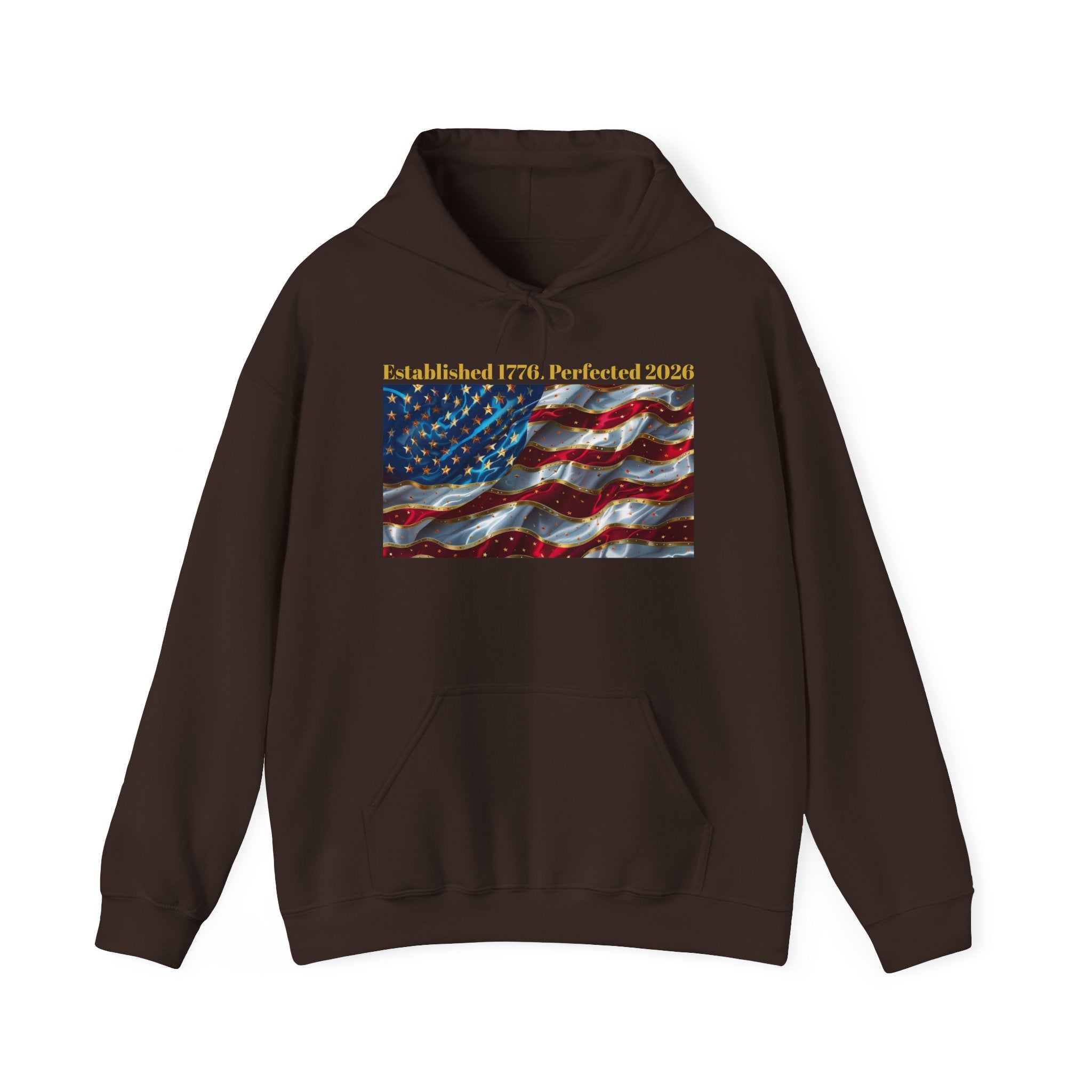 American Flag Hoodie — "Established 1776, Perfected 2026" Patriotic Pullover