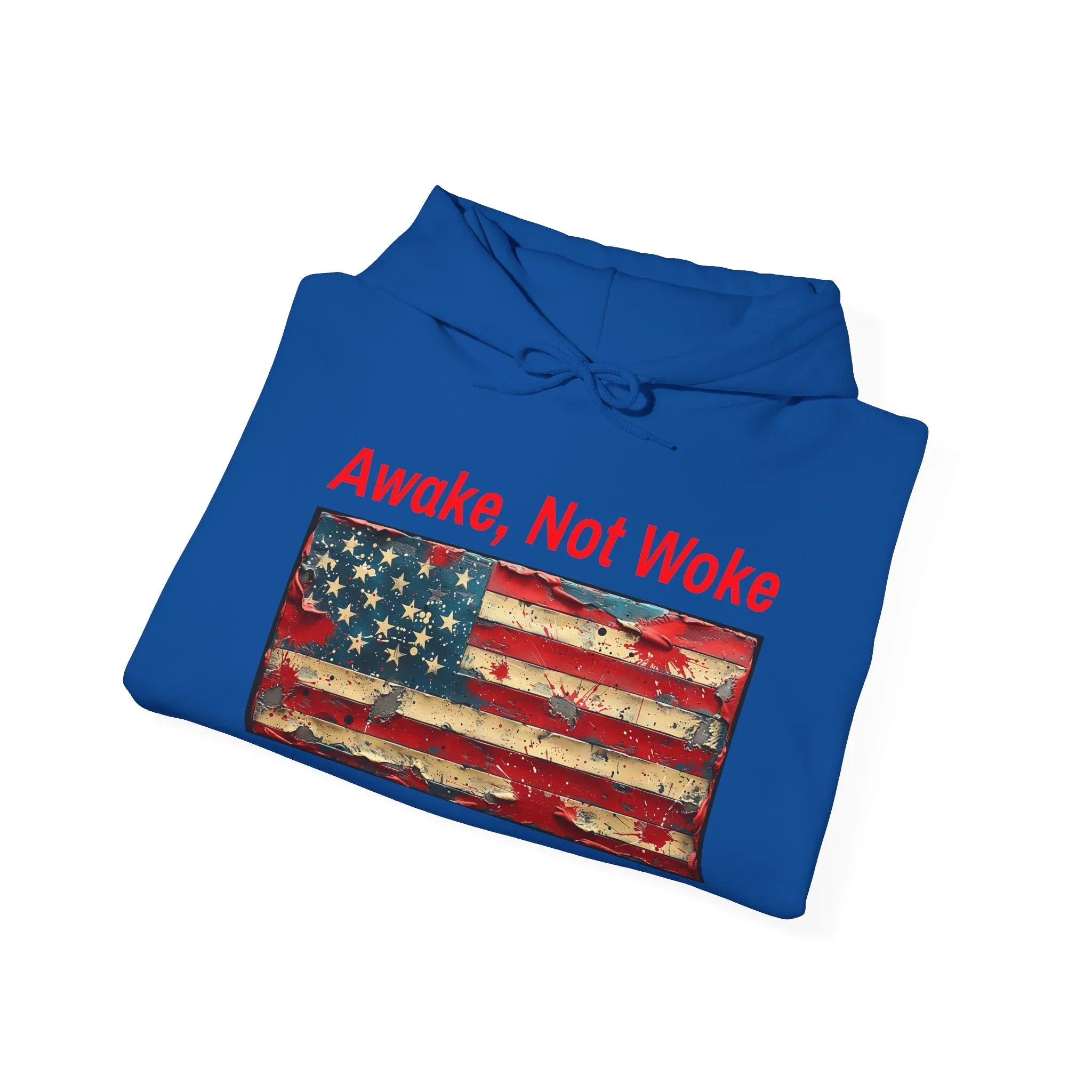 Awake Not Woke Hoodie | Political Statement Sweatshirt - 250 USA Celebration