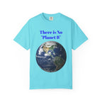 There Is No "Planet B" Earth Graphic T-shirt | Environmental Awareness Tee - 250 USA Celebration