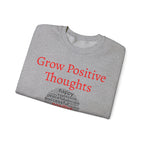 Grow Positive Thoughts Sweatshirt | Inspirational Typography, Mental Health - 250 USA Celebration