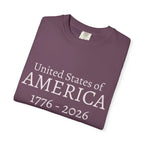 United States of AMERICA 1776-2026 T-Shirt | Patriotic Anniversary Tee - 250 USA Celebration