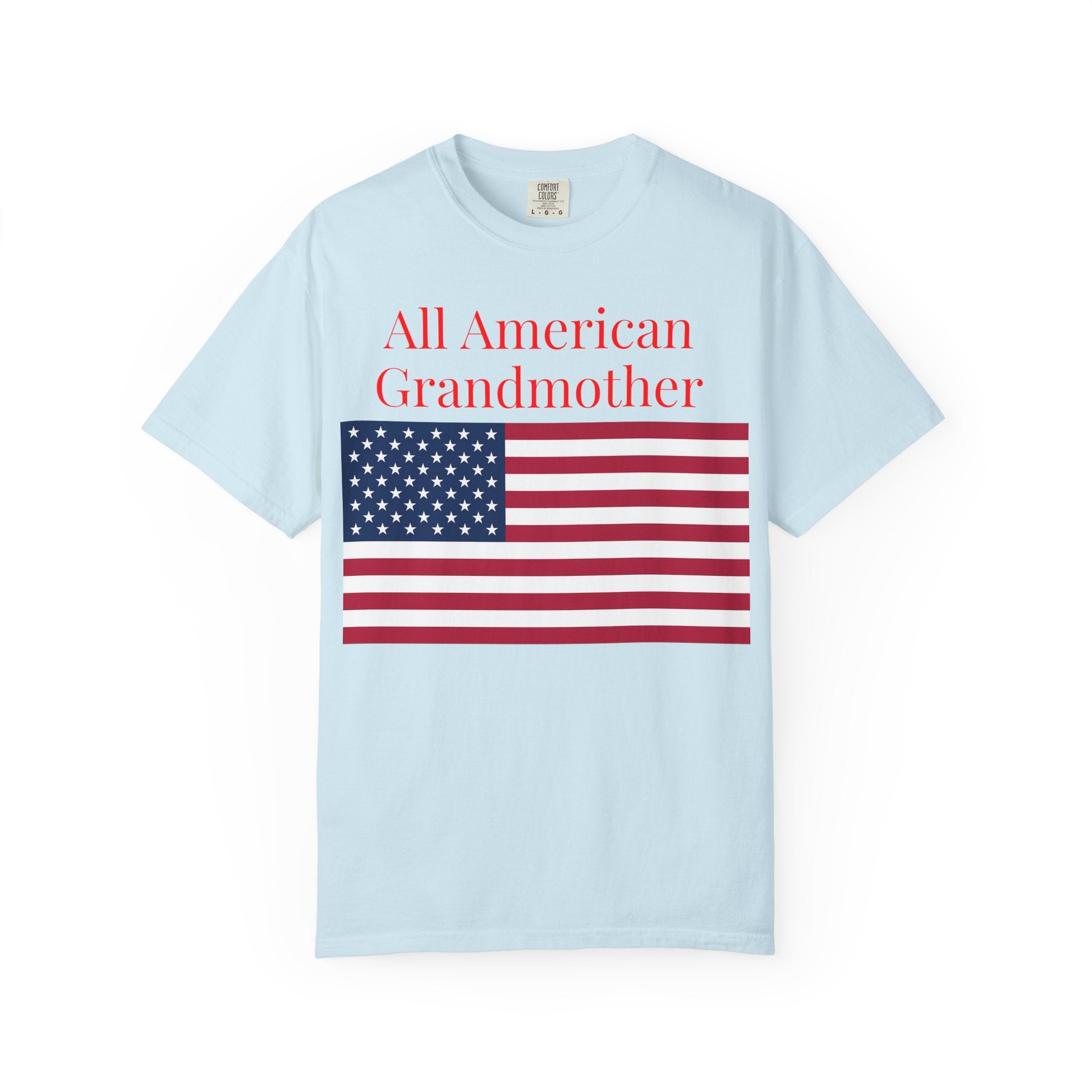 All American Grandmother T-Shirt — Patriotic Flag Tee for Moms & Grandmas