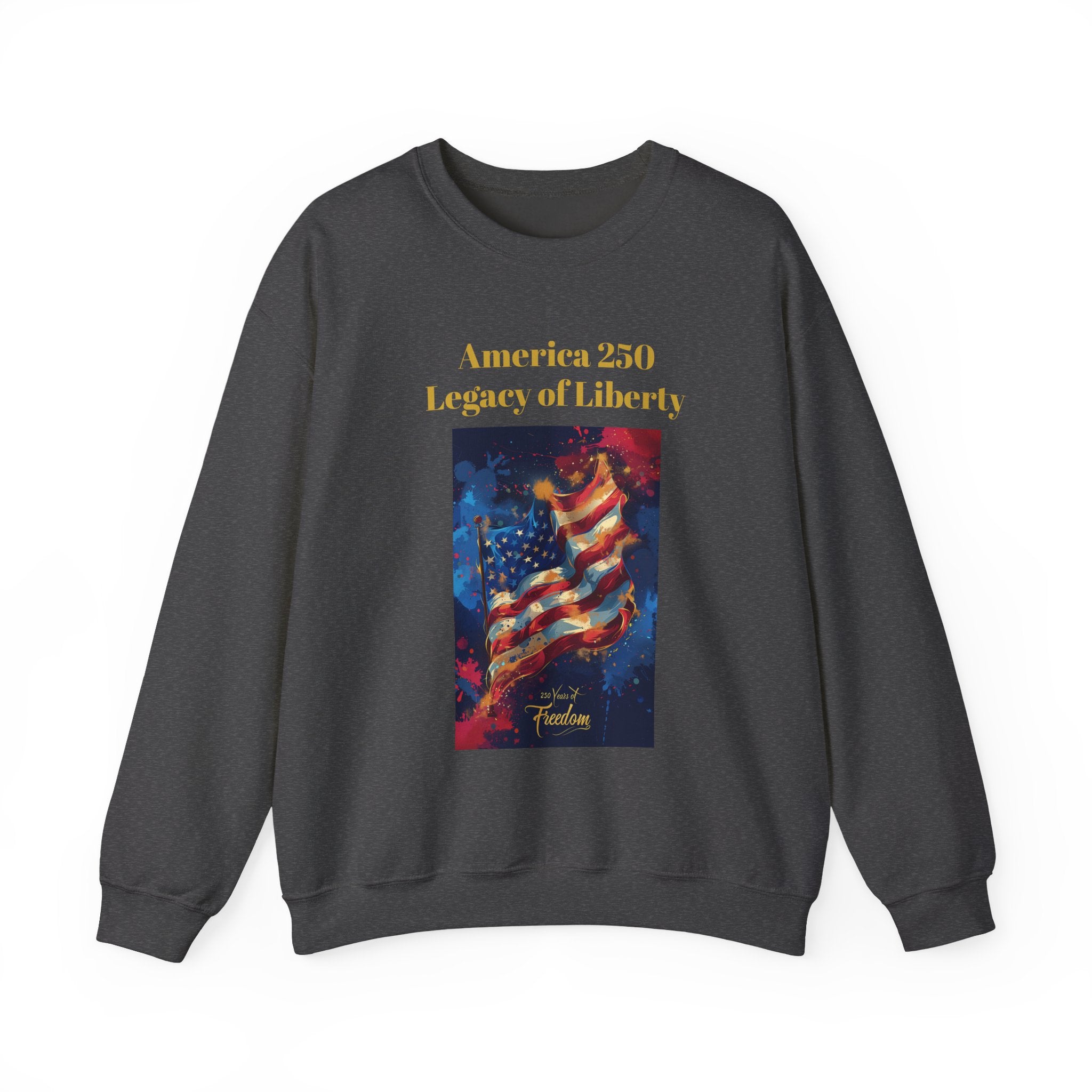 America 250 Years Legacy of Liberty Crewneck Sweatshirt