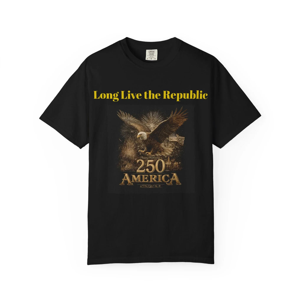 Long Live the Republic Eagle 250 America T-shirt | Patriotic Vintage - 250 USA Celebration