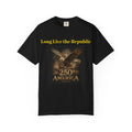 Long Live the Republic Eagle 250 America T-shirt | Patriotic Vintage - 250 USA Celebration