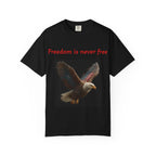 Freedom Is Never Free Eagle T-Shirt | Patriotic Bald Eagle Tee - 250 USA Celebration