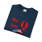 We Are Q fist American flag T-Shirt | QAnon political design - 250 USA Celebration