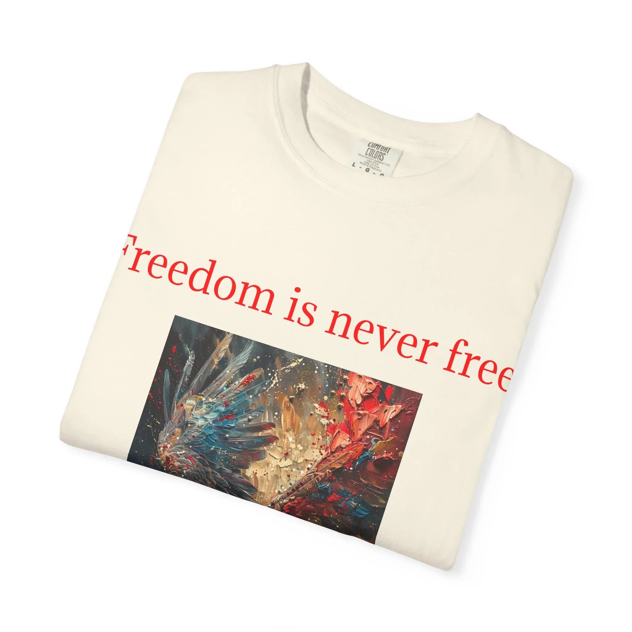 Freedom is Never Free T-shirt | Bald Eagle Patriotic Illustration - 250 USA Celebration
