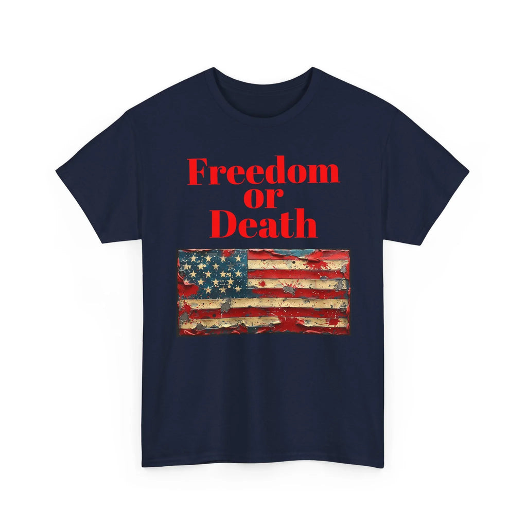 Freedom or Death American Flag T-Shirt | America First Vintage Flag Tee, Patriotic T-Shirt, America First, 250 America - 250 USA Celebration
