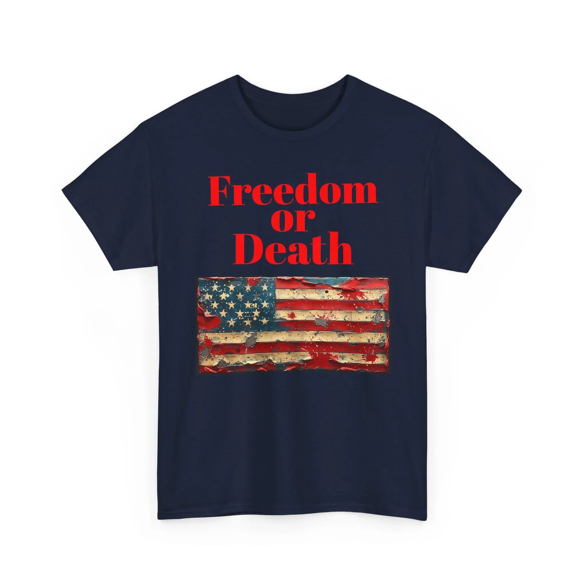 Freedom or Death American Flag T-Shirt | America First Vintage Flag Tee, Patriotic T-Shirt, America First, 250 America - 250 USA Celebration