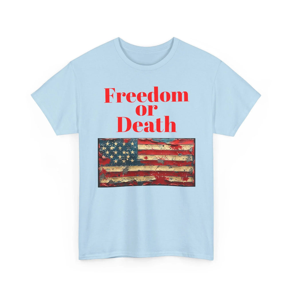 Freedom or Death American Flag T-Shirt | America First Vintage Flag Tee, Patriotic T-Shirt, America First, 250 America - 250 USA Celebration