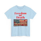Freedom or Death American Flag T-Shirt | America First Vintage Flag Tee, Patriotic T-Shirt, America First, 250 America - 250 USA Celebration