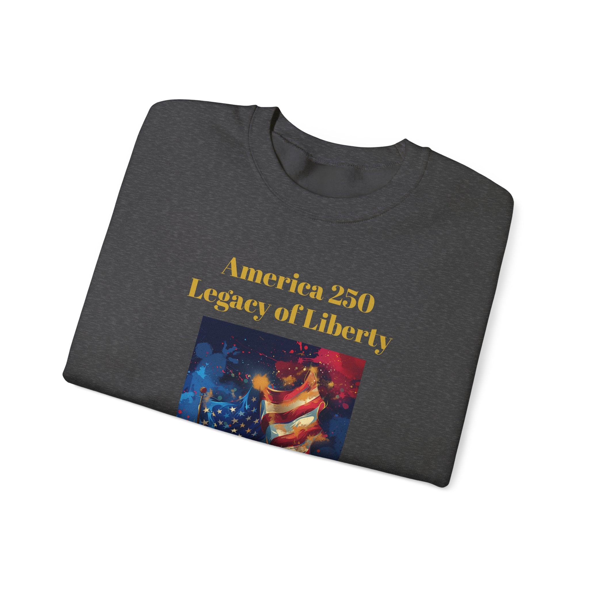 America 250 Years Legacy of Liberty Crewneck Sweatshirt