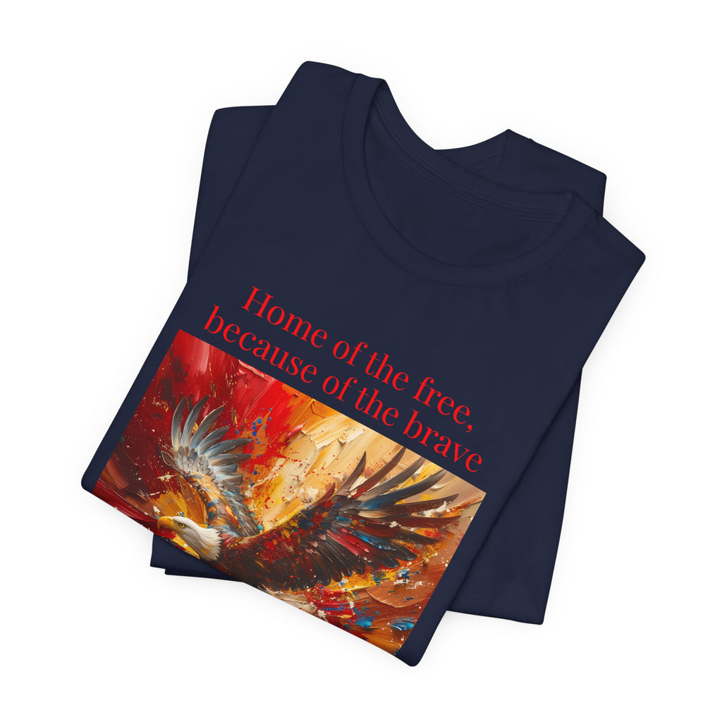 Patriotic Eagle T-Shirt – "Home of the Free, Because of the Brave" Graphic Tee