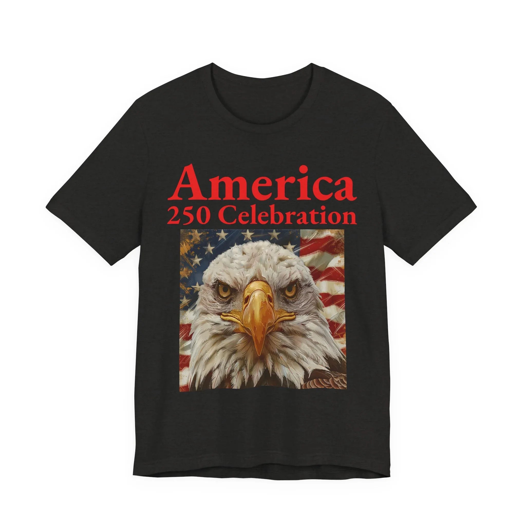 America 250 Celebration Eagle T-Shirt 1776 2026 Anniversary USA 250th Anniversary T Shirt Eagle Patriotic Tee 250th anniversary - 250 USA Celebration