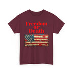 Freedom or Death American Flag T-Shirt | America First Vintage Flag Tee, Patriotic T-Shirt, America First, 250 America - 250 USA Celebration