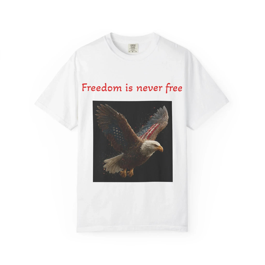 Freedom Is Never Free Eagle T-Shirt | Patriotic Bald Eagle Tee - 250 USA Celebration