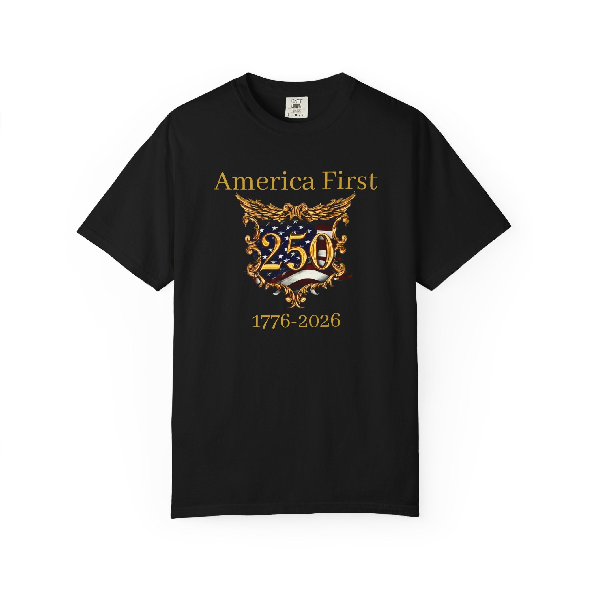 America First 250th Anniversary T-Shirt — 1776–2026 Patriotic Tee