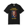 Ben Franklin 'A Republic, If You Can Keep It' T-Shirt