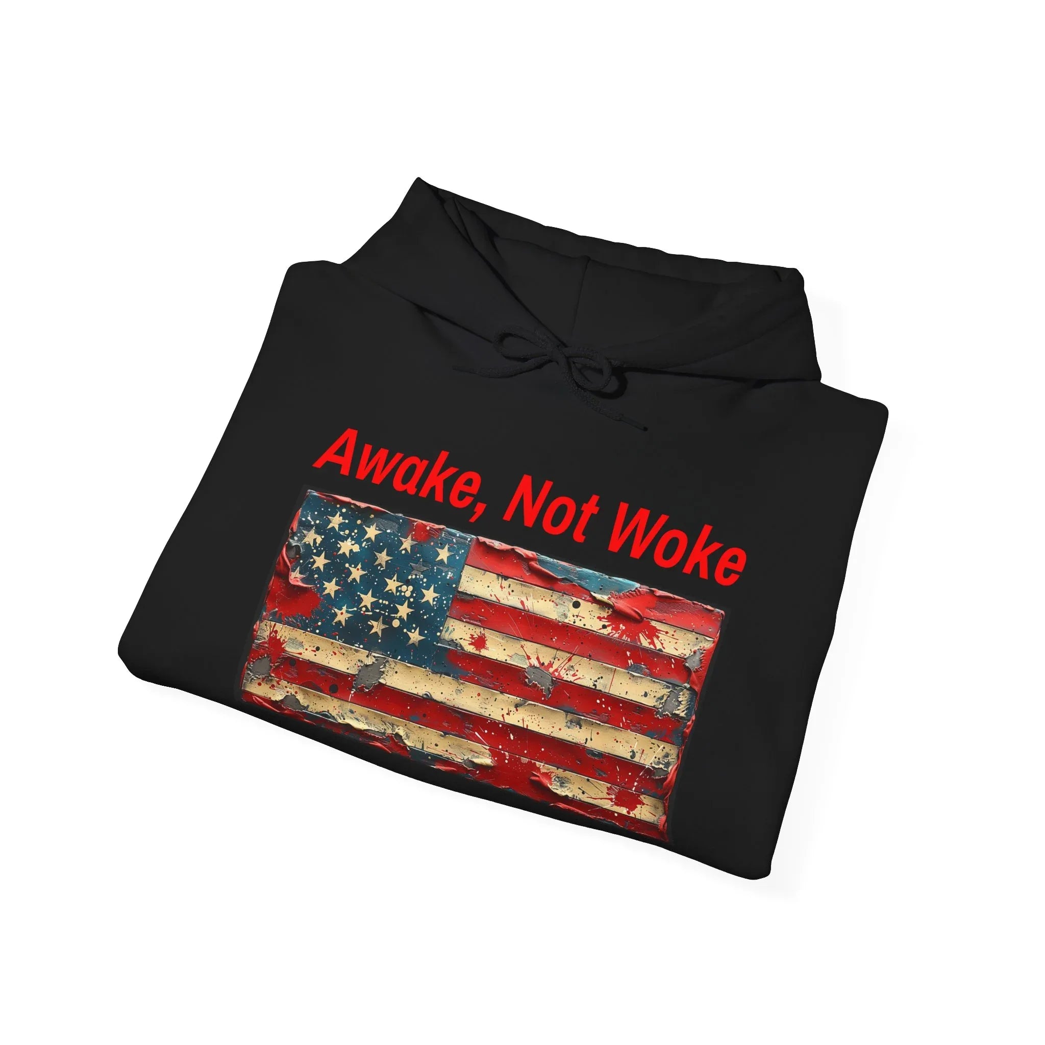 Awake Not Woke Hoodie | Political Statement Sweatshirt - 250 USA Celebration
