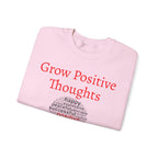 Grow Positive Thoughts Sweatshirt | Inspirational Typography, Mental Health - 250 USA Celebration