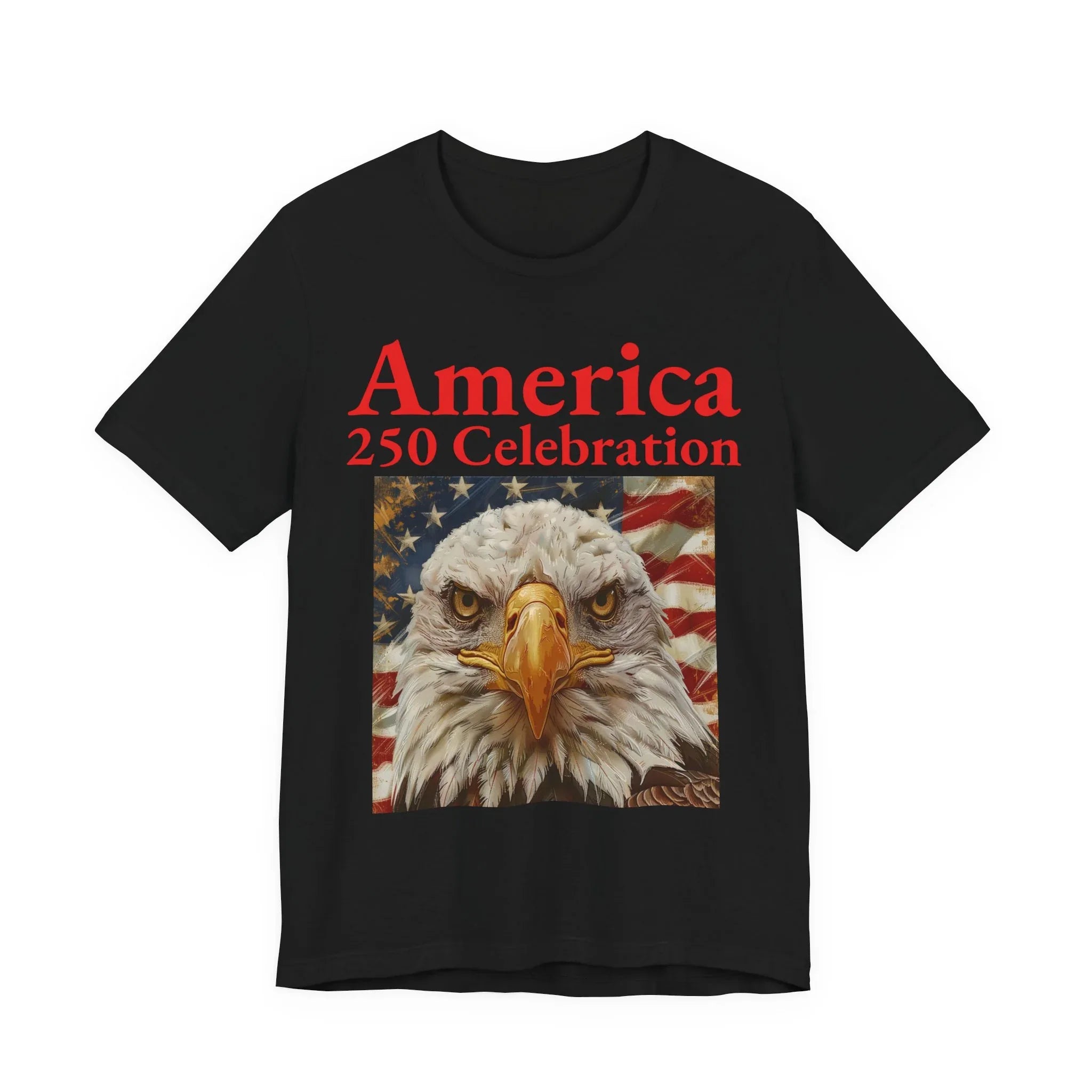 America 250 Celebration Eagle T-Shirt 1776 2026 Anniversary USA 250th Anniversary T Shirt Eagle Patriotic Tee 250th anniversary - 250 USA Celebration