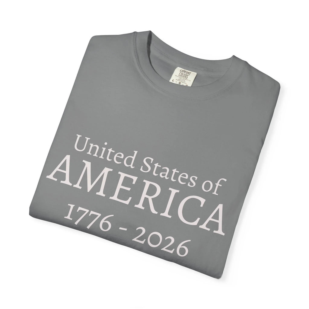 United States of AMERICA 1776-2026 T-Shirt | Patriotic Anniversary Tee - 250 USA Celebration