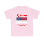 T‑Shirt — QAnon American Flag "Where We Go One, We Go All"