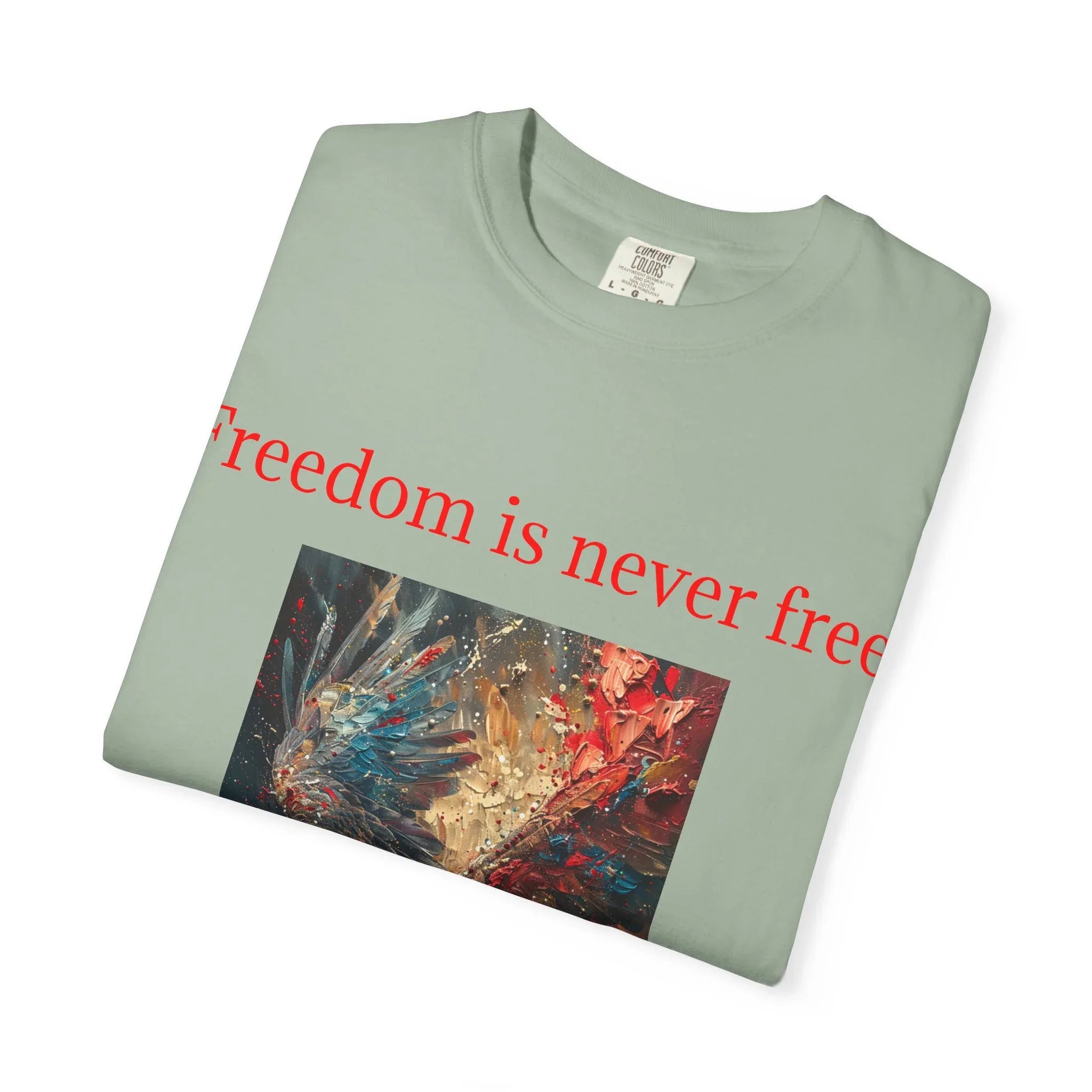 Freedom is Never Free T-shirt | Bald Eagle Patriotic Illustration - 250 USA Celebration