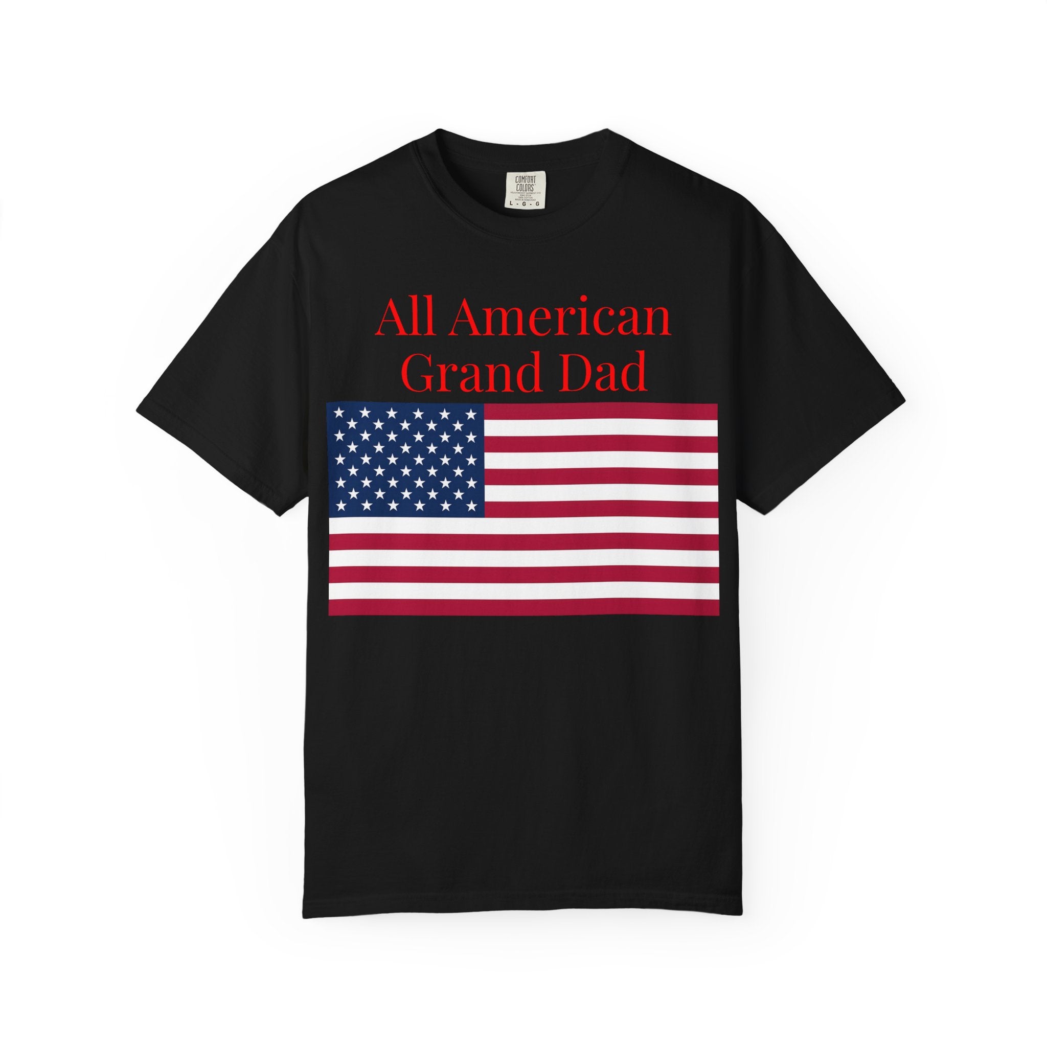 All American Grand Dad T-Shirt — Patriotic Flag Shirt for Grandfathers (Father's Day, 4th of July)