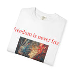 Freedom is Never Free T-shirt | Bald Eagle Patriotic Illustration - 250 USA Celebration