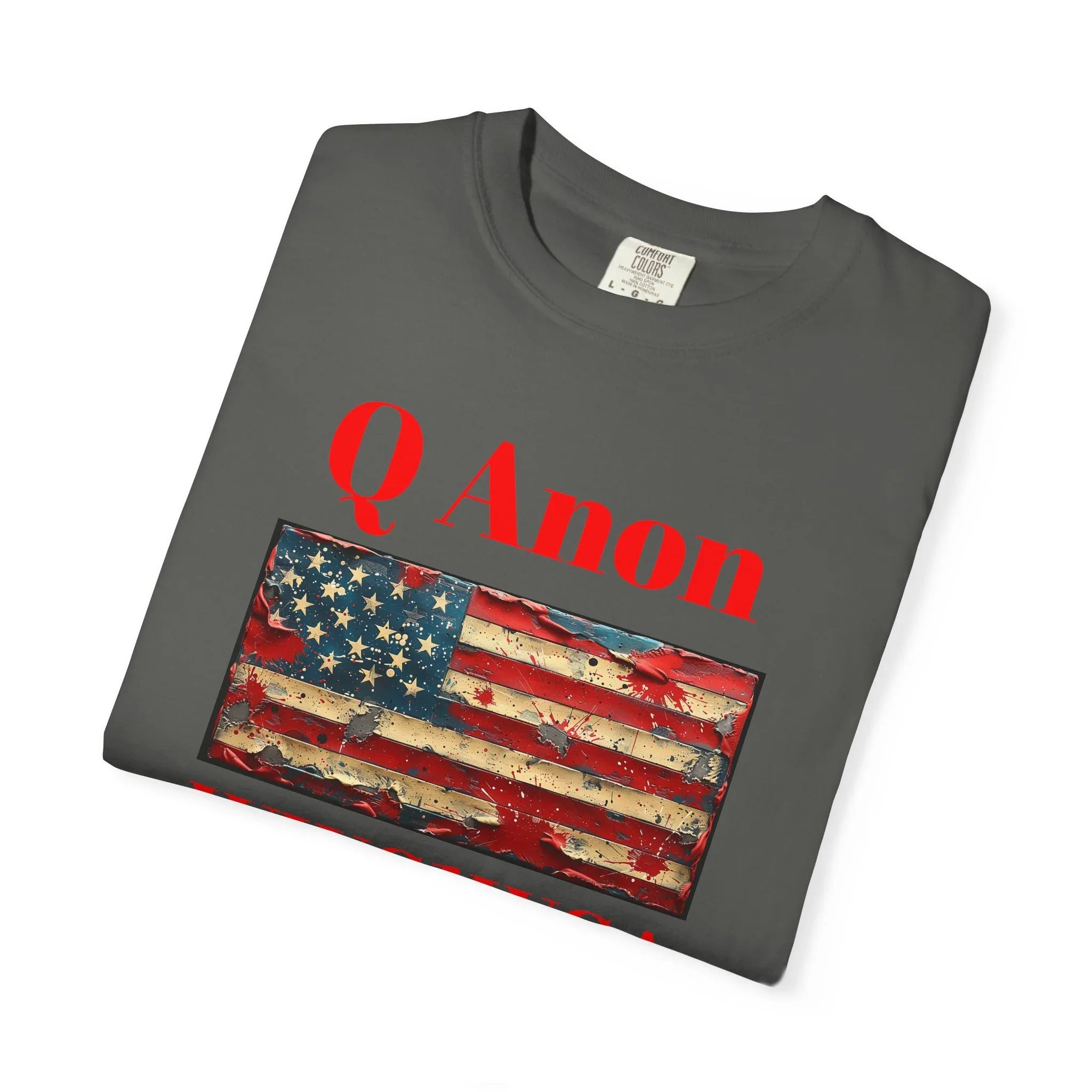 Q Anon WWG1WGA T-Shirt | American Flag Graphic Tee - 250 USA Celebration
