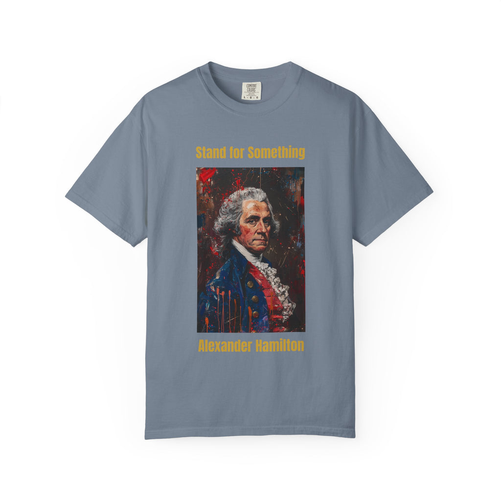 T-Shirt — 'Stand for Something' Alexander Hamilton Portrait Tee