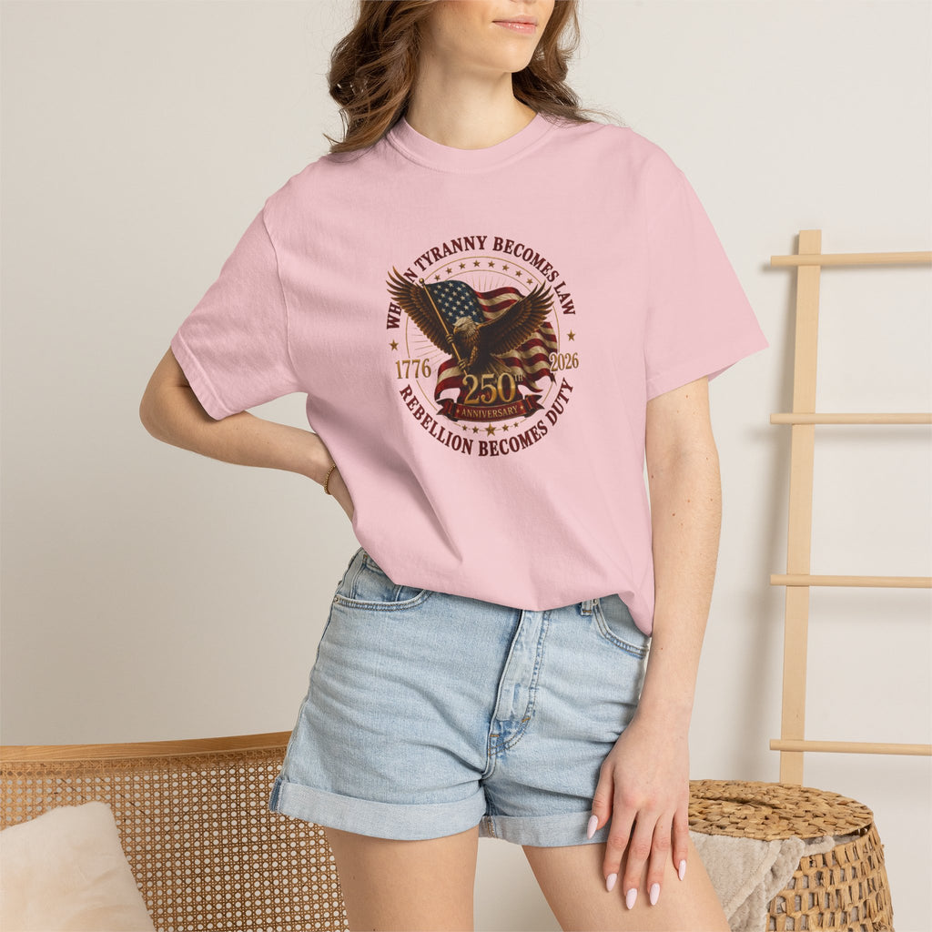 Official 250th USA Tyranny Becomes Law Patriotic Tee