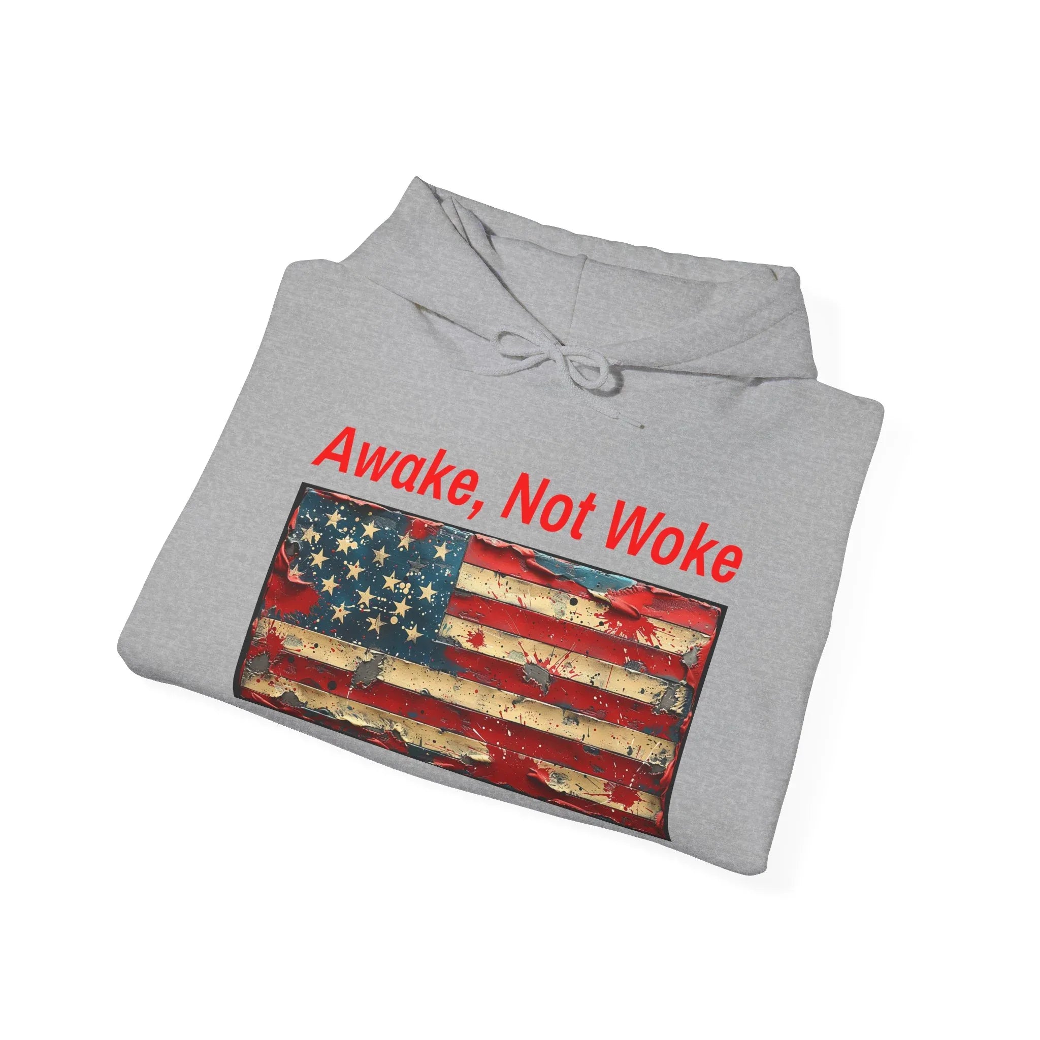 Awake Not Woke Hoodie | Political Statement Sweatshirt - 250 USA Celebration
