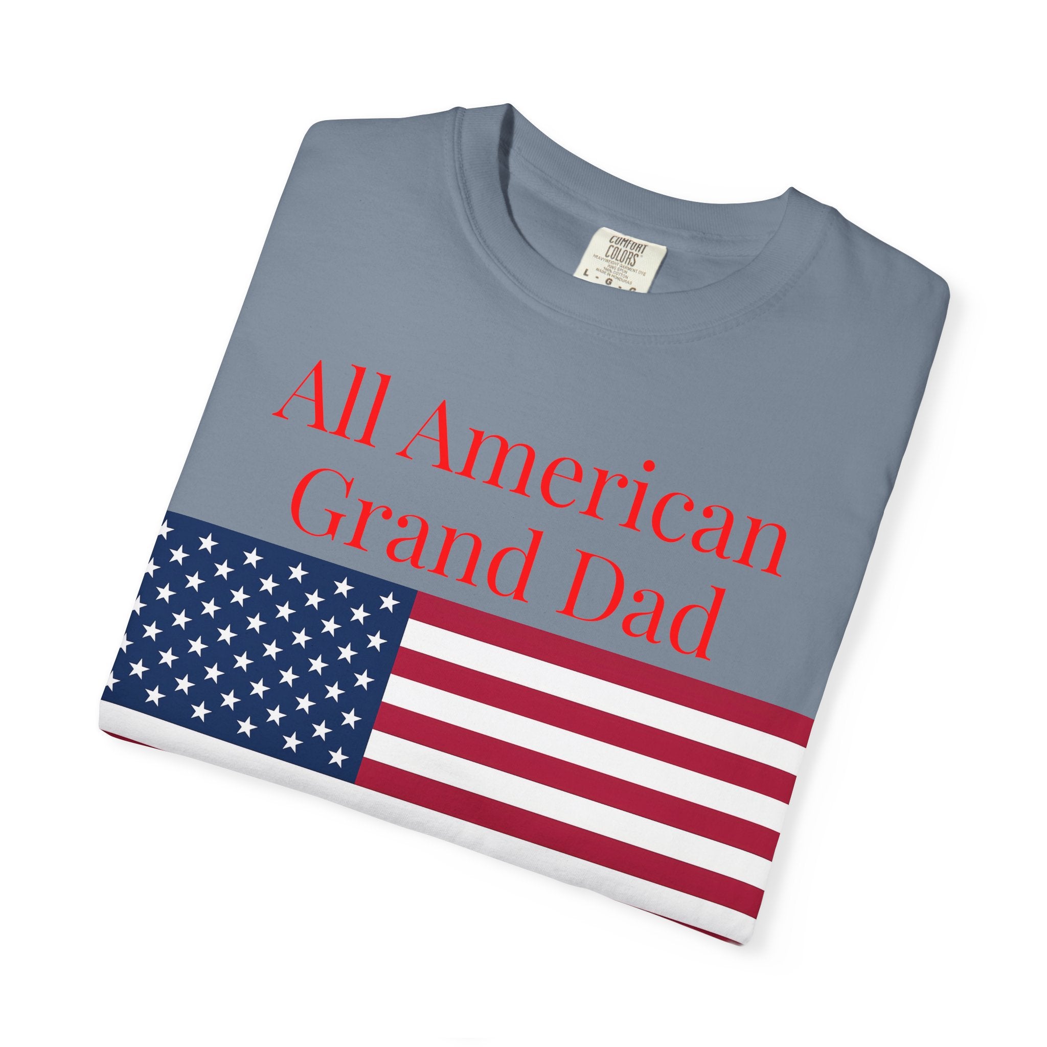 All American Grand Dad T-Shirt — Patriotic Flag Shirt for Grandfathers (Father's Day, 4th of July)