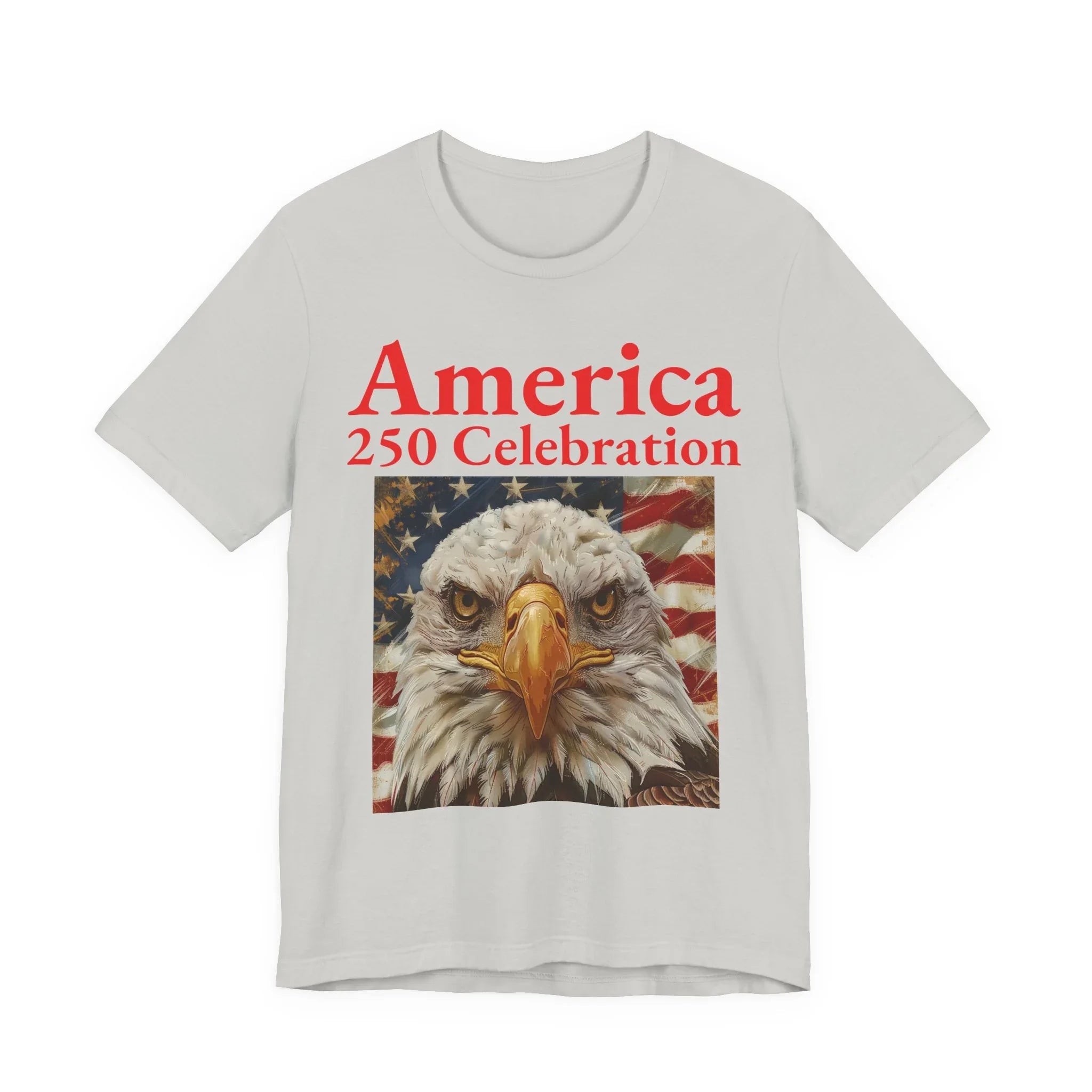 America 250 Celebration Eagle T-Shirt 1776 2026 Anniversary USA 250th Anniversary T Shirt Eagle Patriotic Tee 250th anniversary - 250 USA Celebration