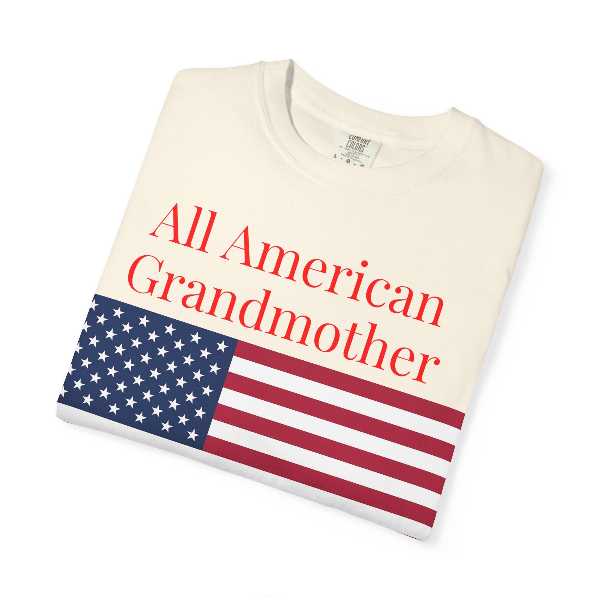 All American Grandmother T-Shirt — Patriotic Flag Tee for Moms & Grandmas