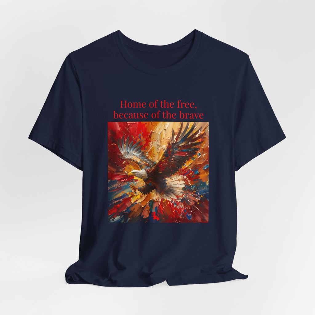 Patriotic Eagle T-Shirt – "Home of the Free, Because of the Brave" Graphic Tee