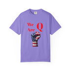 We Are Q fist American flag T-Shirt | QAnon political design - 250 USA Celebration