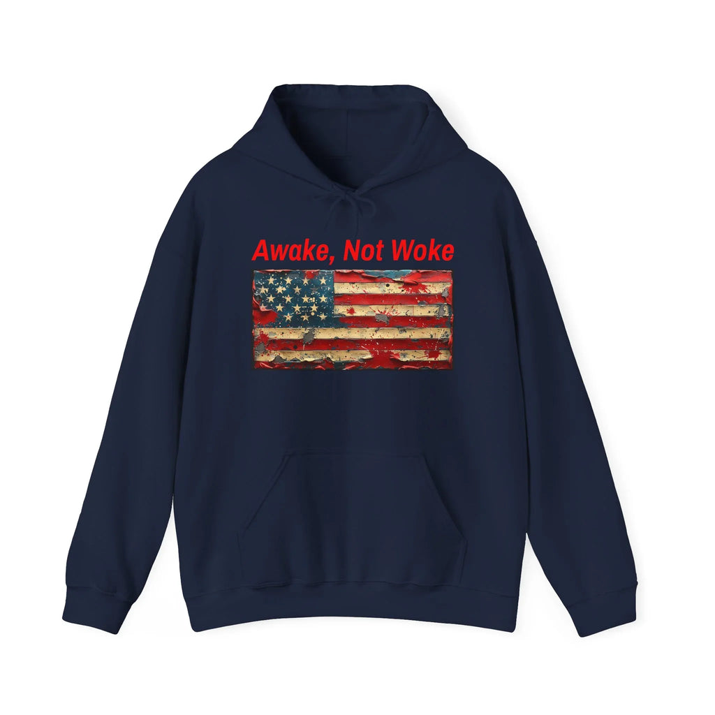 Awake Not Woke Hoodie | Political Statement Sweatshirt - 250 USA Celebration