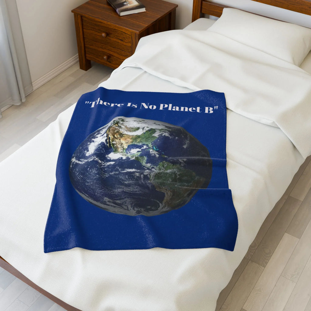 There Is No Planet B Velveteen Plush Blanket | Earth Graphic, Environmental Message, Save the Planet. - 250 USA Celebration