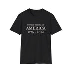 United States of America 1776-2026 T-Shirt | Patriotic Vintage Text - 250 USA Celebration