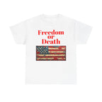 Freedom or Death American Flag T-Shirt | America First Vintage Flag Tee, Patriotic T-Shirt, America First, 250 America - 250 USA Celebration