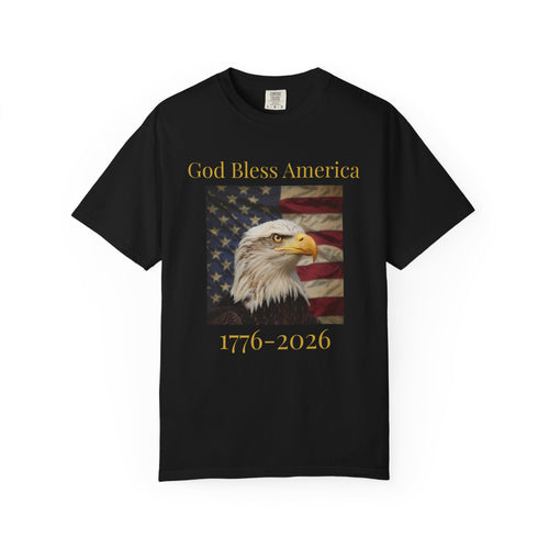 America 250 T-Shirt God Bless America | Official 250th Anniversary Edition - God Bless America Eagle T-Shirt — 1776–2026 Patriotic Tee