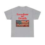 Freedom or Death American Flag T-Shirt | America First Vintage Flag Tee, Patriotic T-Shirt, America First, 250 America - 250 USA Celebration