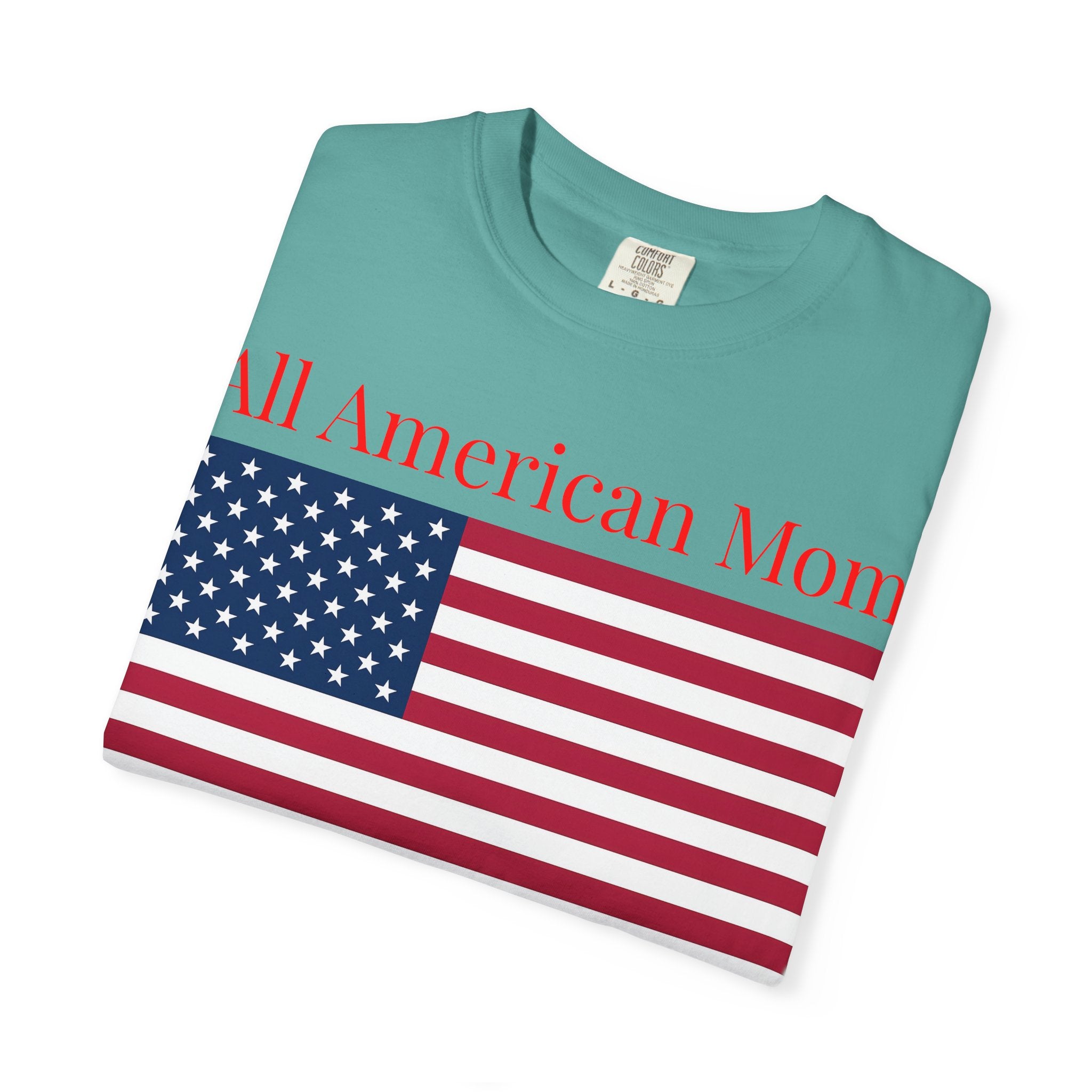 All American Mom T-Shirt — Patriotic USA Flag Tee for Moms (Mother's Day, 4th of July)