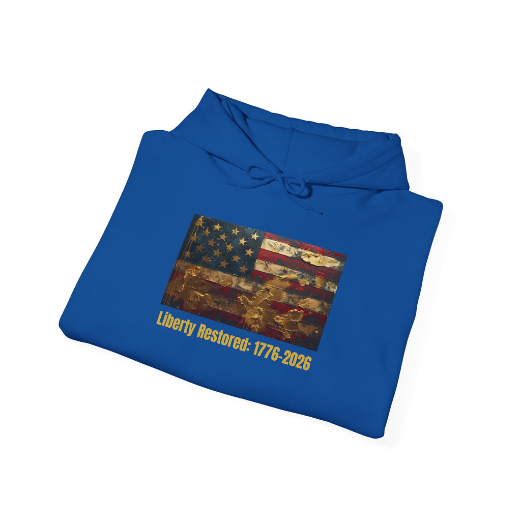 Hoodie - American Flag "Liberty Restored: 1776-2026" Patriotic Pullover