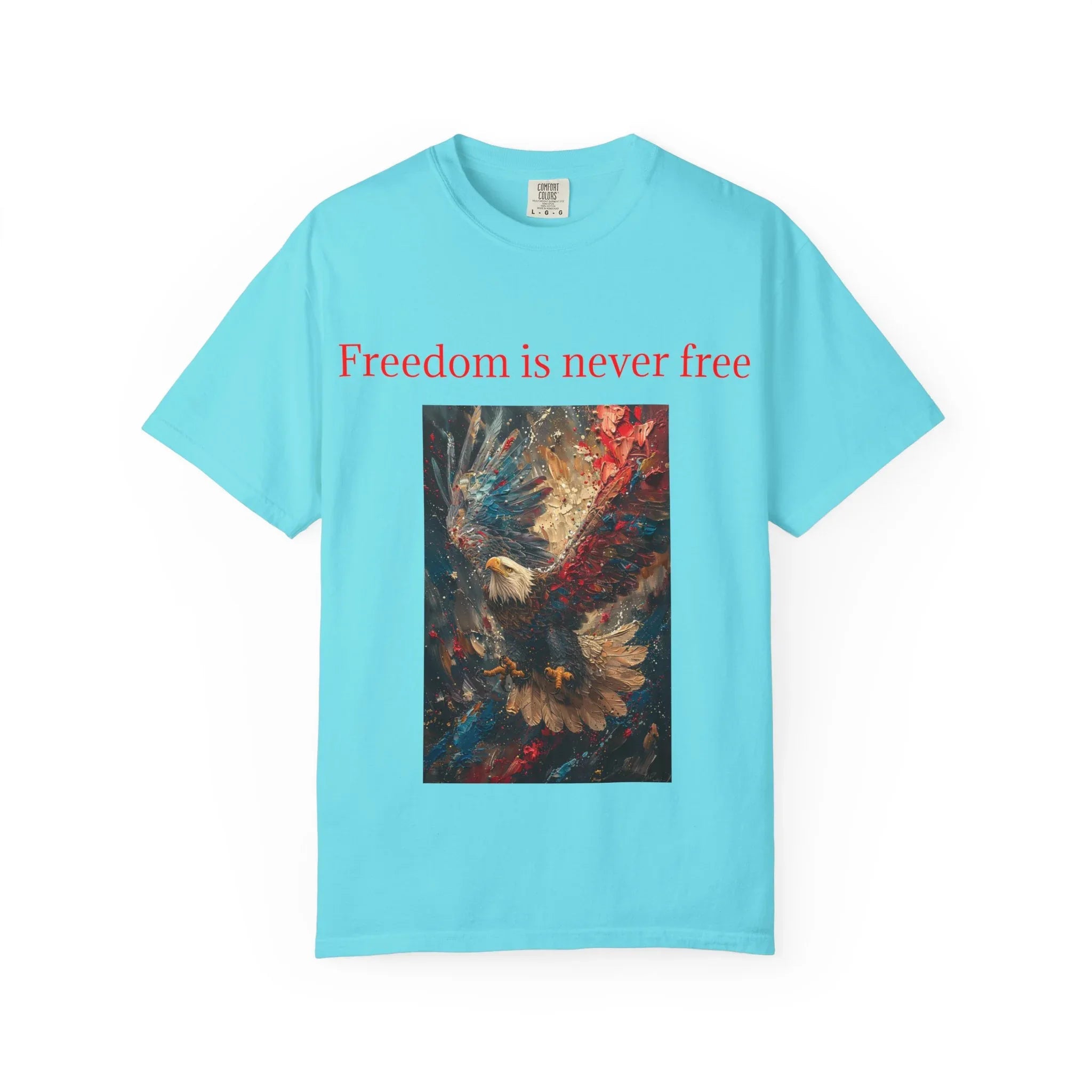 Freedom is Never Free T-shirt | Bald Eagle Patriotic Illustration - 250 USA Celebration